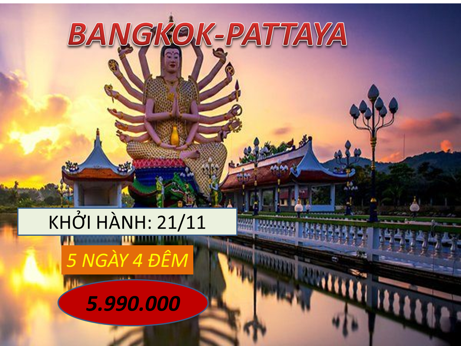 Tour Du Lịch Thái Lan 5N4Đ BANGKOK - PATTAYA   ★★★5.990K★★★
